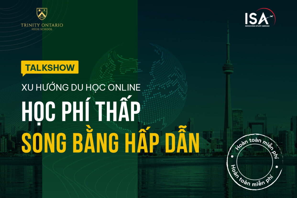 XU HƯỚNG DU HỌC ONLINE: HỌC PHÍ THẤP – SONG BẰNG HẤP DẪN