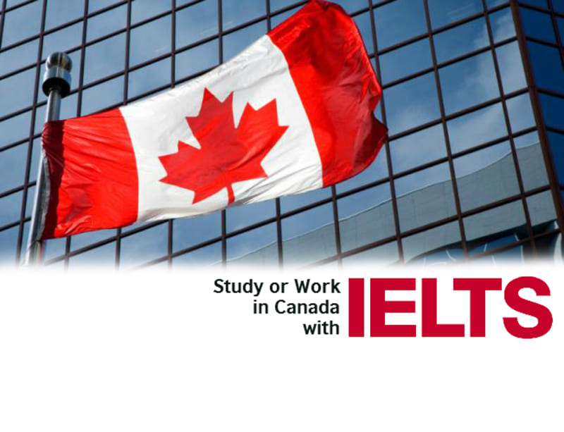 Có nên thi IELTS sau khi sang Canada không?